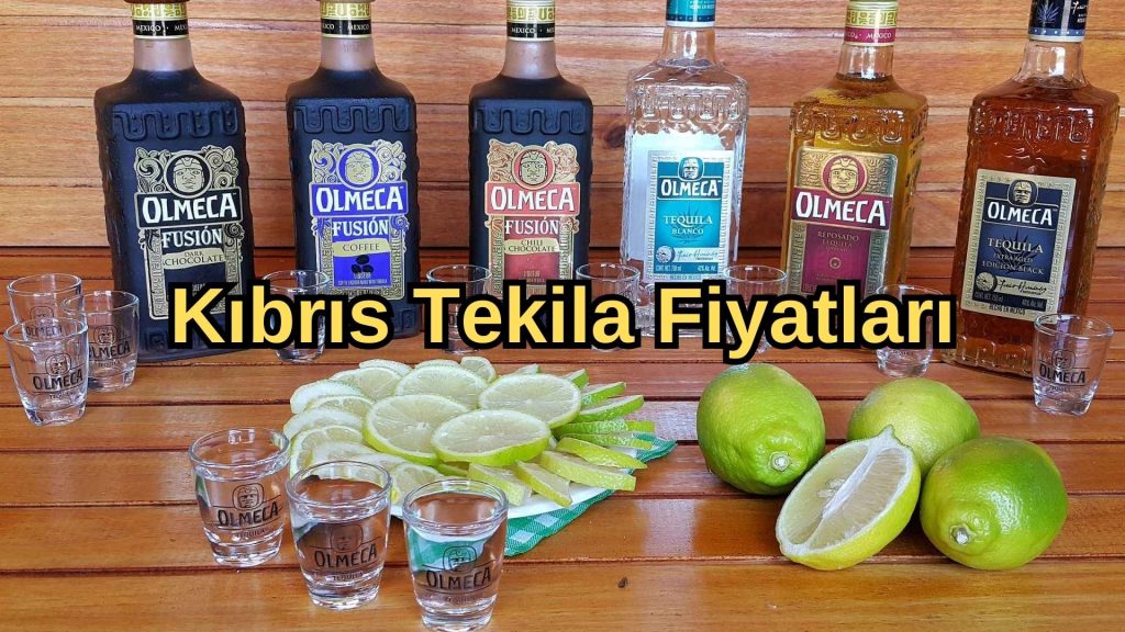 Kıbrıs Tekila Fiyatları