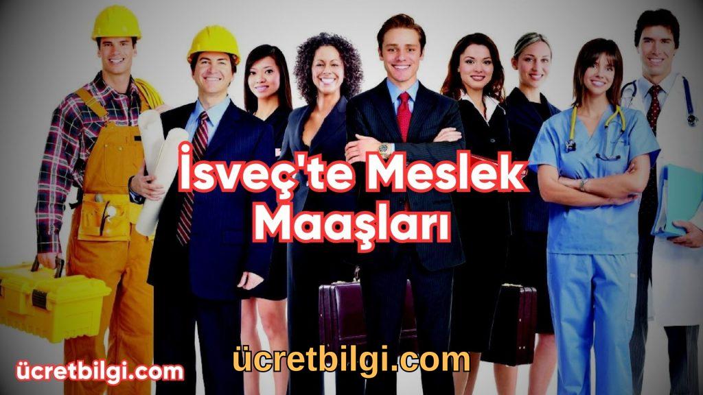 İsveç'te Meslek Maaşları